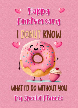Funny Pun Romantic Anniversary Card for Fiancee (Donut Know)