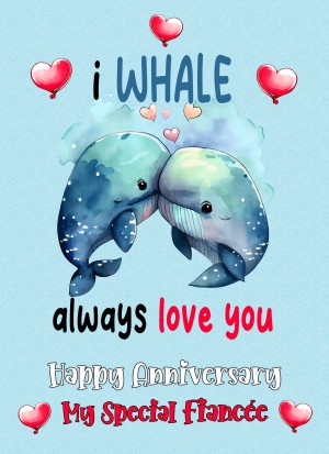 Funny Pun Romantic Anniversary Card for Fiancee (Whale)