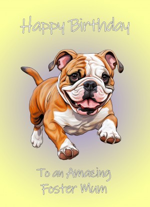 Bulldog Dog Birthday Card For Foster Mum