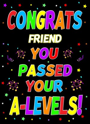 Congratulations A Levels Passing Exams Card For Friend (Design 1)