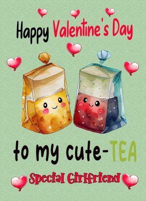 Funny Pun Valentines Day Card for Girlfriend (Cute Tea)