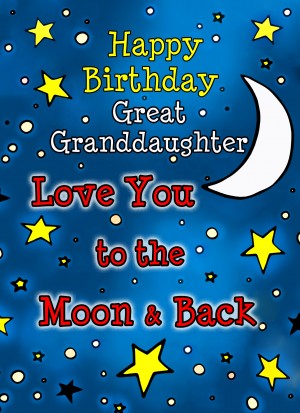 Birthday Card for Great Granddaughter (Moon and Back) 