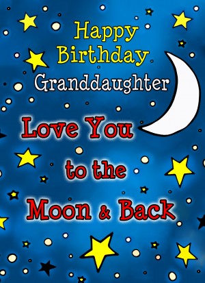 Birthday Card for Granddaughter (Moon and Back) 