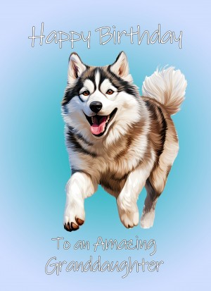 Husky Dog Birthday Card For Granddaughter