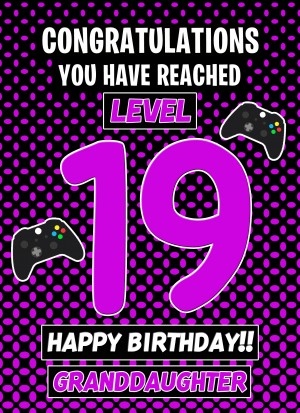 19th Level Gamer Birthday Card (Granddaughter)