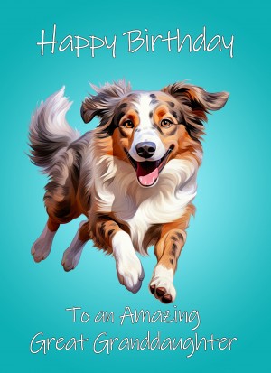 Australian Shepherd Dog Birthday Card For Great Granddaughter