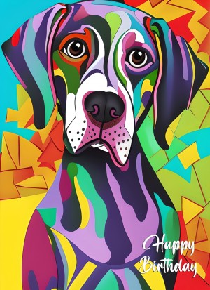 German Short Haired Pointer Dog Colourful Abstract Art Birthday Card