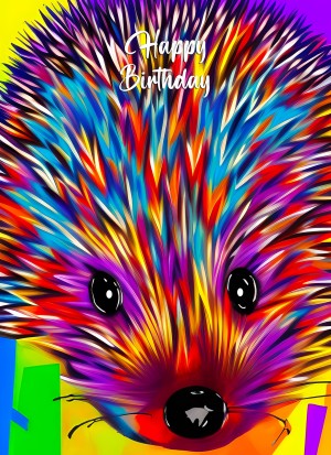 Hedgehog Animal Colourful Abstract Art Birthday Card