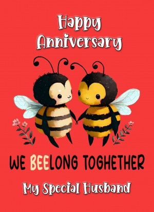 Funny Pun Romantic Anniversary Card for Husband (Beelong Together)