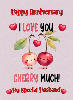 Funny Pun Romantic Anniversary Card for Husband (Cherry Much)