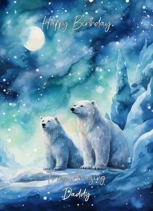 Polar Bear Art Birthday Card For Daddy (Design 2)