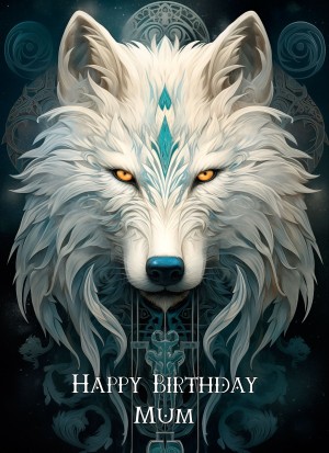 Tribal Wolf Art Birthday Card For Mum (Design 1)