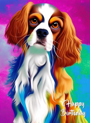 King Charles Spaniel Dog Colourful Abstract Art Birthday Card