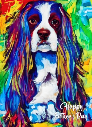 King Charles Spaniel Dog Colourful Abstract Art Fathers Day Card