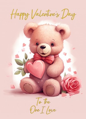 Valentines Day Card for One I Love (Cuddly Bear, Design 4)