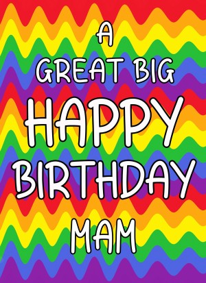 Happy Birthday 'Mam' Greeting Card (Rainbow)