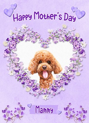 Poodle Dog Mothers Day Card (Happy Mothers, Mammy)
