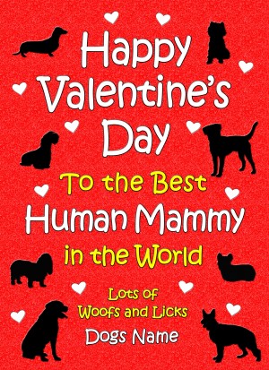 Personalised From The Dog Valentines Day Card (Human Mammy)