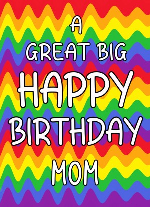 Happy Birthday 'Mom' Greeting Card (Rainbow)
