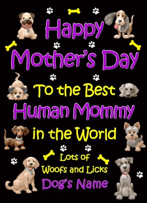 Personalised From The Dog Happy Mothers Day Card (Black, Human Mommy)