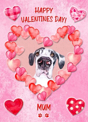 Great Dane Dog Valentines Day Card (Happy Valentines, Mum)