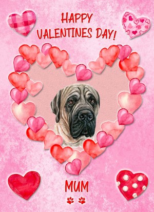 Bull Mastiff Dog Valentines Day Card (Happy Valentines, Mum)
