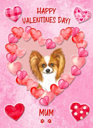 Papillon Dog Valentines Day Card (Happy Valentines, Mum)