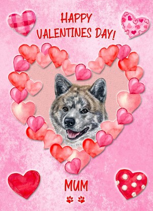 Akita Dog Valentines Day Card (Happy Valentines, Mum)