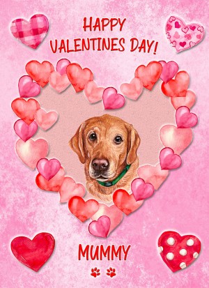 Golden Labrador Dog Valentines Day Card (Happy Valentines, Mummy)