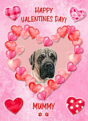 Bull Mastiff Dog Valentines Day Card (Happy Valentines, Mummy)