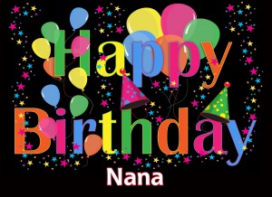 Happy Birthday 'Nana' Greeting Card