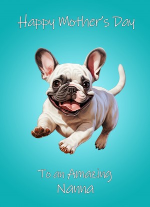 French Bulldog Dog Mothers Day Card For Nanna