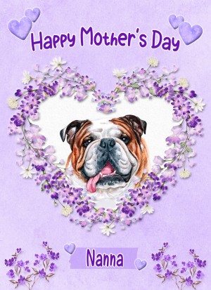 Bulldog Dog Mothers Day Card (Happy Mothers, Nanna)