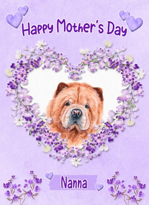 Chow Chow Dog Mothers Day Card (Happy Mothers, Nanna)