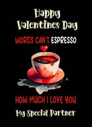 Funny Pun Valentines Day Card for Partner (Can't Espresso)