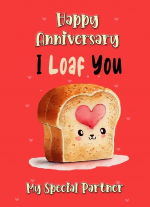 Funny Pun Romantic Anniversary Card for Partner (Loaf You)