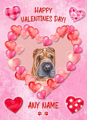 Personalised Shar Pei Dog Valentines Day Card (Happy Valentines)