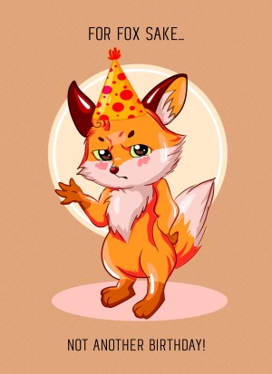 Punny Animals Fox Birthday Funny Greeting Card (Fox Sake)