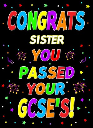 Congratulations GCSE Passing Exams Card For Sister (Design 1)