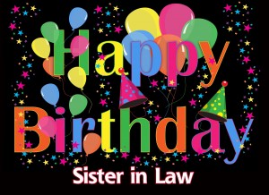 Happy Birthday 'Sister in Law' Greeting Card