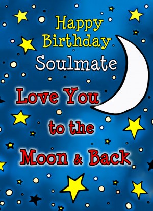 Birthday Card for Soulmate (Moon and Back) 