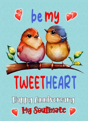 Funny Pun Romantic Anniversary Card for Soulmate (Tweetheart)