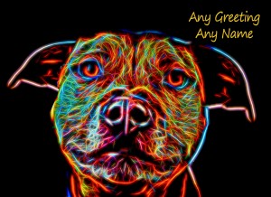 Personalised Staffordshire Bull Terrier Neon Art Greeting Card (Birthday, Christmas, Any Occasion)