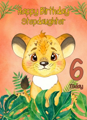 6th Birthday Card for Stepdaughter (Lion)