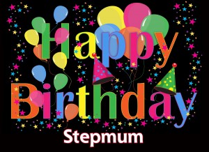 Happy Birthday 'Stepmum' Greeting Card