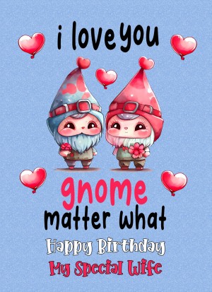 Funny Pun Romantic Birthday Card for Wife (Gnome Matter)