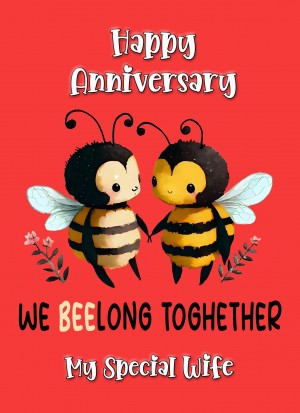 Funny Pun Romantic Anniversary Card for Wife (Beelong Together)