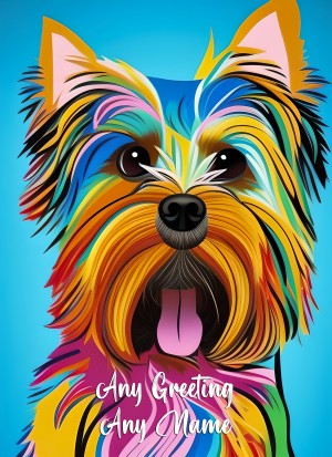 Personalised Yorkshire Terrier Dog Colourful Abstract Art Greeting Card (Birthday, Fathers Day, Any Occasion)