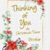 Thinking of You at Christmas Card For Brother