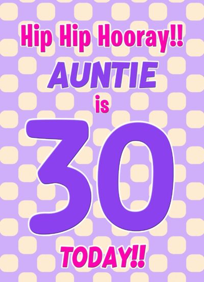 Auntie 30th Birthday Card (Purple Spots)